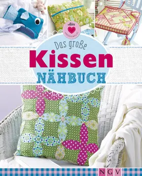 Reidelbach / Rauer / Grund-Thorpe |  Das große Kissen-Nähbuch | eBook | Sack Fachmedien