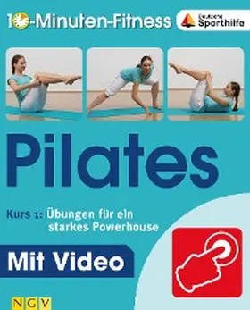 Traczinski / Polster |  Pilates - Kurs 1: Übungen für ein starkes Powerhouse | eBook | Sack Fachmedien