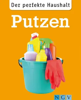 Lowis |  Der perfekte Haushalt: Putzen | eBook | Sack Fachmedien