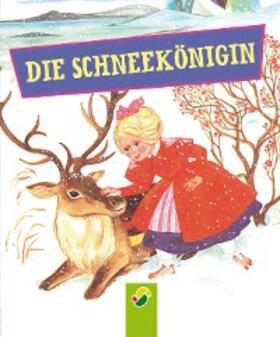 Andersen / Bauer-Stadler |  Die Schneekönigin | eBook | Sack Fachmedien