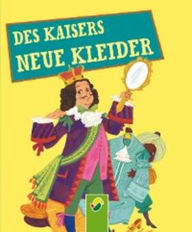 Andersen / Fischer |  Des Kaisers neue Kleider | eBook | Sack Fachmedien