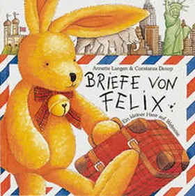 Langen / Droop |  Briefe von Felix. Ein kleiner Hase auf Weltreise | Buch |  Sack Fachmedien