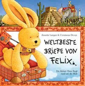Langen / Droop |  Weltbeste Briefe von Felix | Buch |  Sack Fachmedien