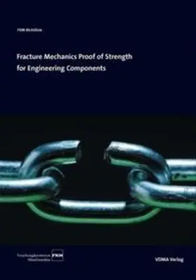 Berger / Blauel / Hodulak |  Fracture Mechanics Proof of Strength for Engineering Components. | Buch |  Sack Fachmedien