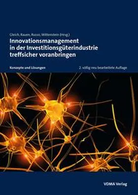 Rauen / Wittenstein / Gleich |  Innovationsmanagement in der Investitionsgüterindustrie treffsicher voranbringen | Buch |  Sack Fachmedien