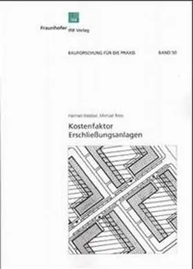 Weeber / Rees / Weeber und Partner, Institut für Stadtplanung und Sozialforschung, Stuttgart / Berlin |  Kostenfaktor Erschließungsanlagen | Buch |  Sack Fachmedien