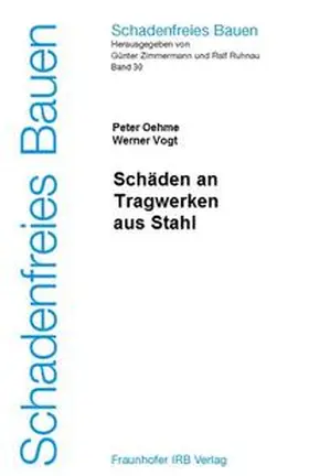 Oehme / Vogt / Zimmermann |  Schäden an Tragwerken aus Stahl | Buch |  Sack Fachmedien