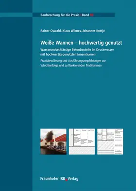 Oswald / Wilmes / Kottje |  Weiße Wannen - hochwertig genutzt | Buch |  Sack Fachmedien