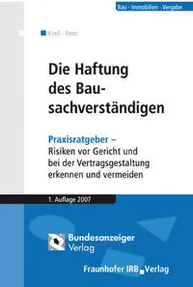 Krell / Renz |  Die Haftung des Bausachverständigen | Buch |  Sack Fachmedien