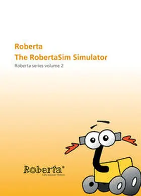 Petersen / Theidig / Leimbach |  Roberta - The RobertaSim Simulator. | Buch |  Sack Fachmedien