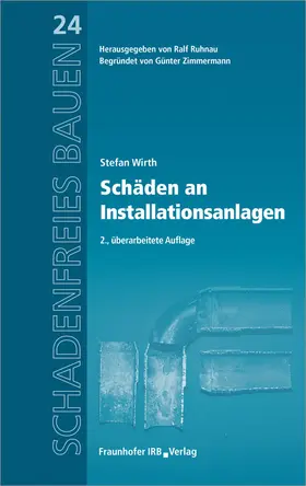 Wirth / Ruhnau |  Schäden an Installationsanlagen. | Buch |  Sack Fachmedien