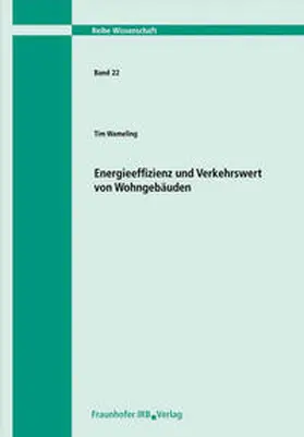 Wameling |  Energieeffizienz und Verkehrswert von Wohngebäuden | Buch |  Sack Fachmedien