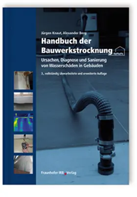 Knaut / Berg |  Handbuch der Bauwerkstrocknung | Buch |  Sack Fachmedien