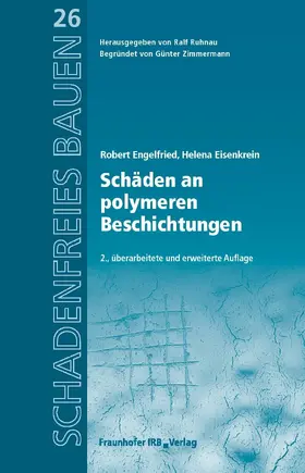 Engelfried / Eisenkrein / Ruhnau |  Schäden an polymeren Beschichtungen | eBook | Sack Fachmedien
