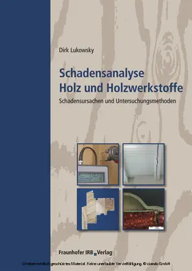 Lukowsky |  Schadensanalyse Holz und Holzwerkstoffe | eBook | Sack Fachmedien