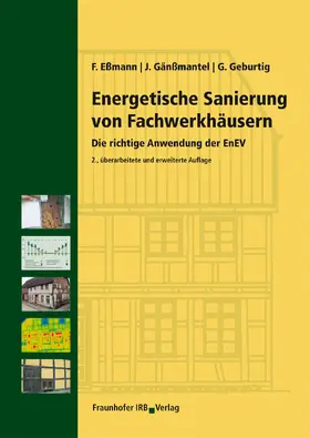 Eßmann / Gänßmantel / Geburtig |  Energetische Sanierung von Fachwerkhäusern | eBook | Sack Fachmedien