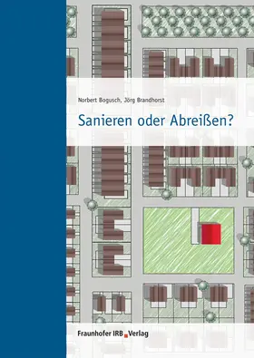 Bogusch / Brandhorst |  Sanieren oder Abreißen? | Buch |  Sack Fachmedien
