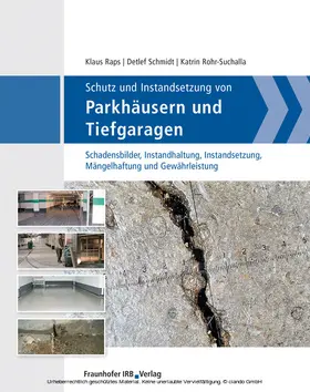 Raps / Schmidt / Rohr-Suchalla |  Schutz und Instandsetzung von Parkhäusern und Tiefgaragen | eBook | Sack Fachmedien