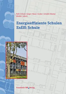 Reiß / Erhorn / Geiger |  Energieeffiziente Schulen - EnEff:Schule. | Buch |  Sack Fachmedien