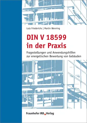 Friederichs / Wenning |  DIN V 18599 in der Praxis | Buch |  Sack Fachmedien