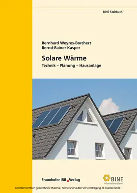 Weyres-Borchert / Kasper / FIZ Karlsruhe, BINE Informationsdienst, Bonn |  Solare Wärme | eBook | Sack Fachmedien