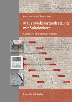 Meichsner / Jahn |  Mauerwerksinstandsetzung mit Spiralankern | eBook | Sack Fachmedien