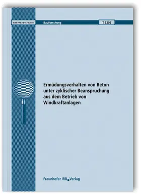 Hegger / Roggendorf / Goralski |  Ermüdungsverhalten von Beton unter zyklischer Beanspruchung aus dem Betrieb von Windkraftanlagen | Buch |  Sack Fachmedien