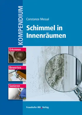 Messal |  Kompendium Schimmel in Innenräumen | eBook | Sack Fachmedien
