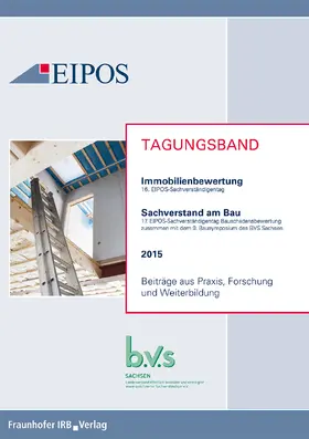 EIPOS GmbH |  Tagungsband der EIPOS-Sachverständigentage Immobilienbewertung und Sachverstand am Bau 2015 | eBook | Sack Fachmedien