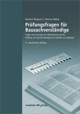 Bogusch / Weber |  Prüfungsfragen für Bausachverständige. | Buch |  Sack Fachmedien