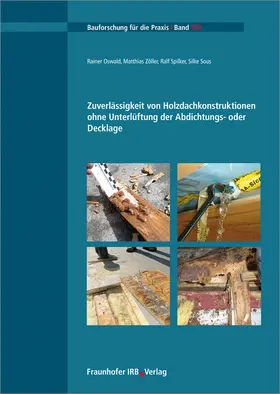 Oswald / Zöller / Spilker |  Zuverlässigkeit von Holzdachkonstruktionen ohne Unterlüftung der Abdichtungs- oder Decklage. | Buch |  Sack Fachmedien