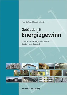 Großklos / Schaede |  Gebäude mit Energiegewinn. | Buch |  Sack Fachmedien