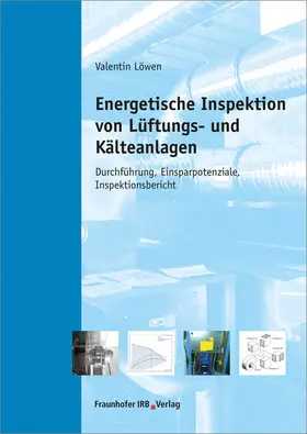 Löwen |  Energetische Inspektion von Lüftungs- und Kälteanlagen. | Buch |  Sack Fachmedien