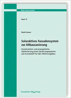 Zeumer |  Solaraktives Fassadensystem zur Altbausanierung. | Buch |  Sack Fachmedien