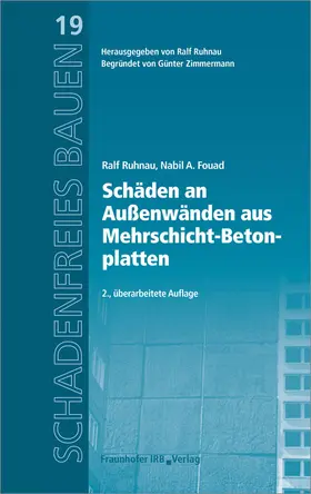 Ruhnau / Fouad |  Schäden an Außenwänden aus Mehrschicht-Betonplatten | Buch |  Sack Fachmedien