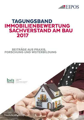 EIPOS GmbH |  Tagungsband Immobilienbewertung und Sachverstand am Bau 2017 | eBook | Sack Fachmedien