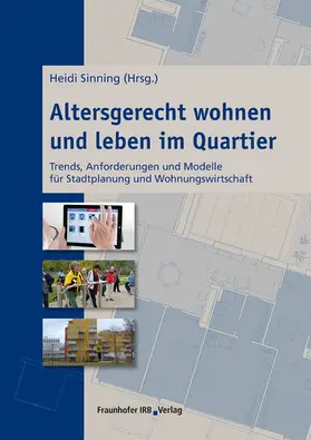 Sinning | Altersgerecht wohnen und leben im Quartier | E-Book | sack.de