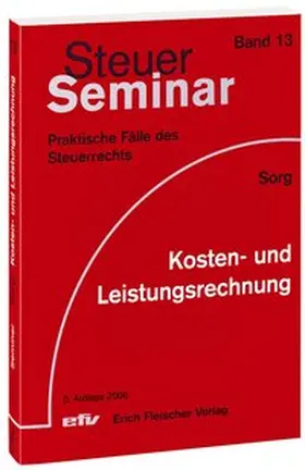 Sorg |  Kosten- und Leistungsrechnung | Buch |  Sack Fachmedien