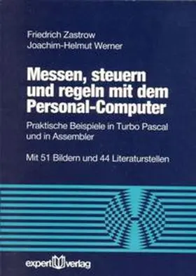 Zastrow / Werner |  Messen, steuern und regeln mit dem Personal Computer | Buch |  Sack Fachmedien
