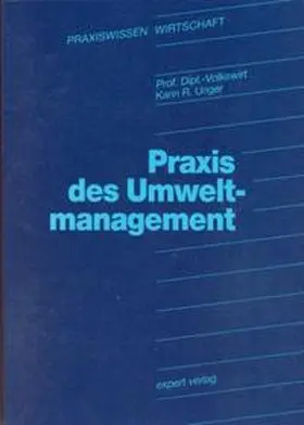 Unger |  Praxis des Umweltmanagement | Buch |  Sack Fachmedien