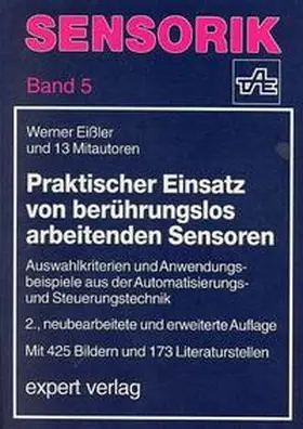 Eißler / Bartz / Wippler |  Praktischer Einsatz von berührungslos arbeitenden Sensoren | Buch |  Sack Fachmedien
