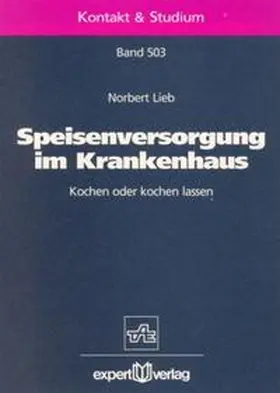 Lieb |  Speisenversorgung im Krankenhaus | Buch |  Sack Fachmedien