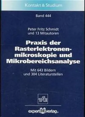 Schmidt |  Praxis der Rasterelektronenmikroskopie und Mikrobereichsanalyse | Buch |  Sack Fachmedien