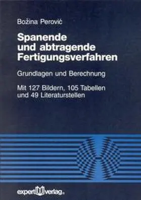Perovic |  Spanende und abtragende Fertigungsverfahren | Buch |  Sack Fachmedien