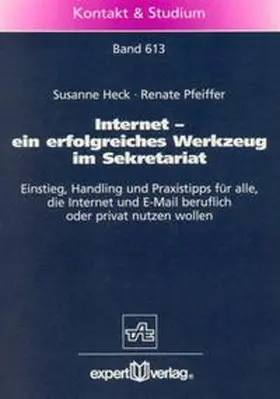 Heck / Pfeiffer |  Internet – ein erfolgreiches Werkzeug im Sekretariat | Buch |  Sack Fachmedien