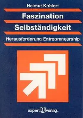 Kohlert |  Faszination Selbständigkeit | Buch |  Sack Fachmedien