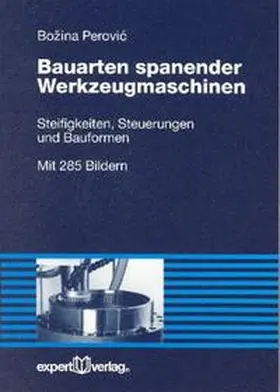 Perovic |  Bauarten spanender Werkzeugmaschinen | Buch |  Sack Fachmedien
