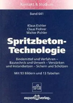 Eichler / Flohrer / Pichler |  Spritzbeton-Technologie | Buch |  Sack Fachmedien