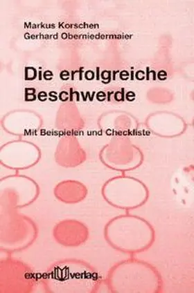 Korschen / Oberniedermaier |  Die erfolgreiche Beschwerde | Buch |  Sack Fachmedien