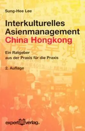 Lee |  Interkulturelles Asienmanagement: China – Hongkong | Buch |  Sack Fachmedien